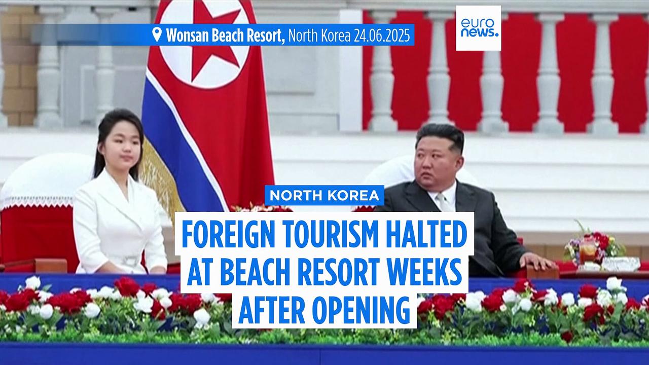 North Korea halts foreign tourism at beach resort weeks after opening