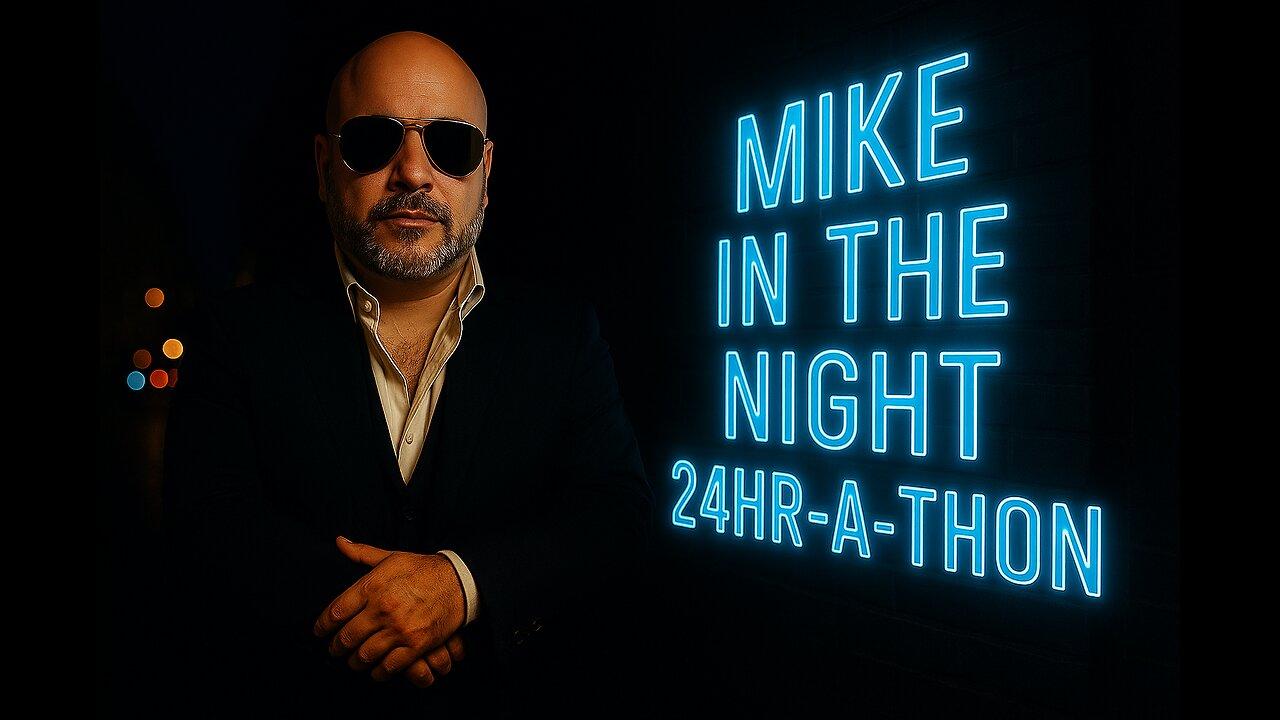 24hr Mike in the Night Othon - Best of Mike in The Night!