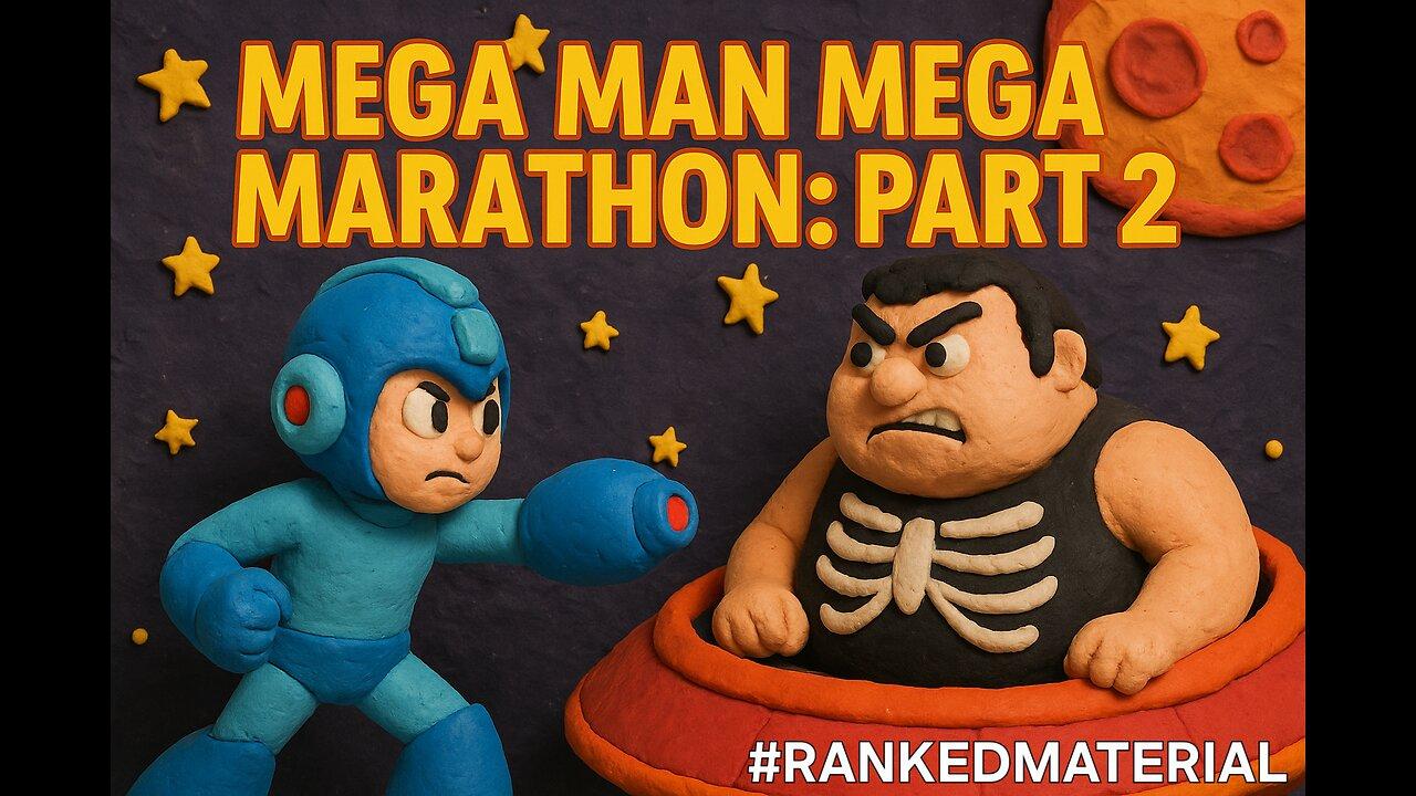 MEGA MAN MEGA MARATHON: PART 2