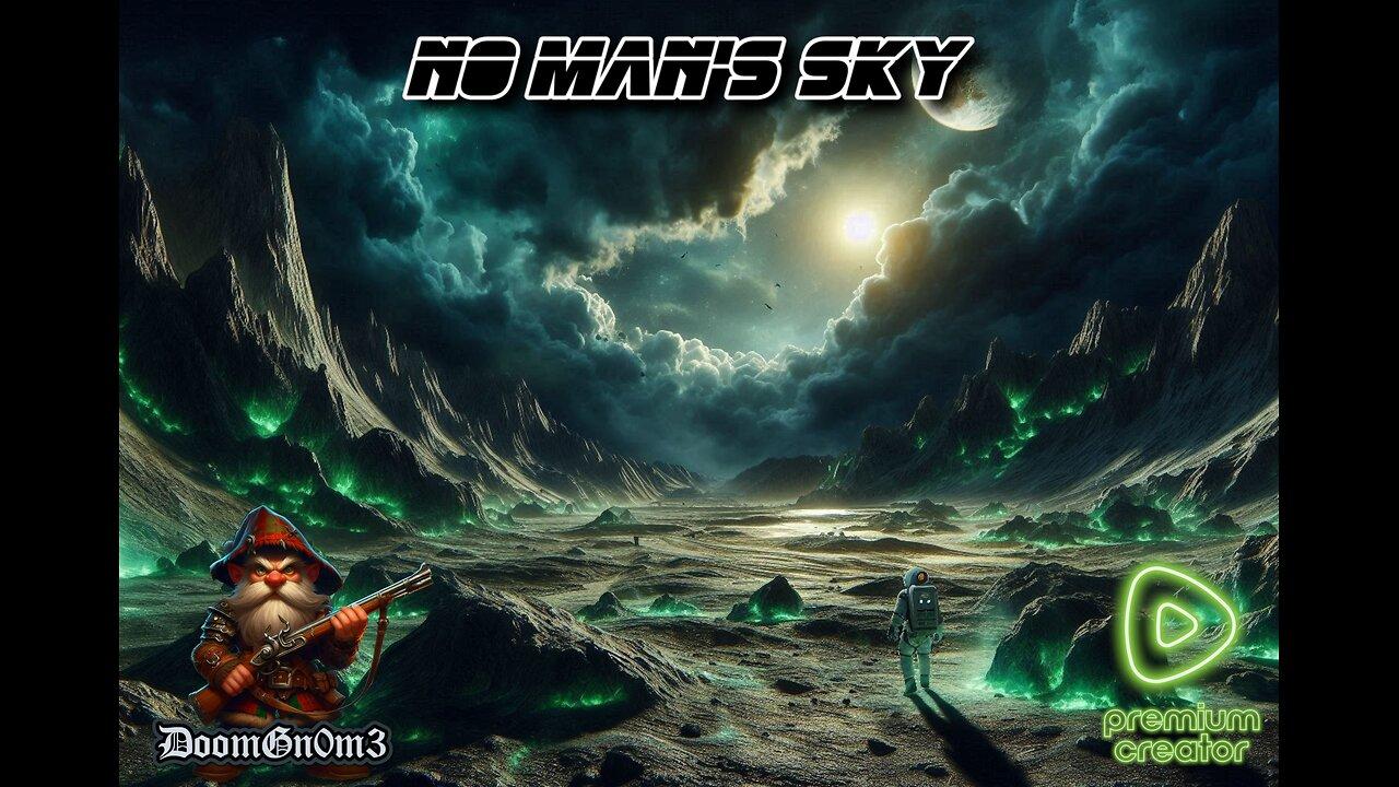 Adventures with DoomGnome: No Man's Sky. Base building & Harsh Planets?
