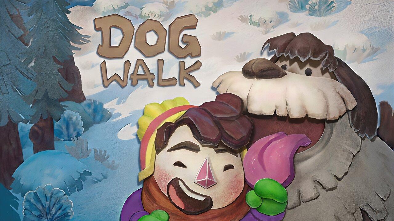 DOGWALK - Playthrough Part 1