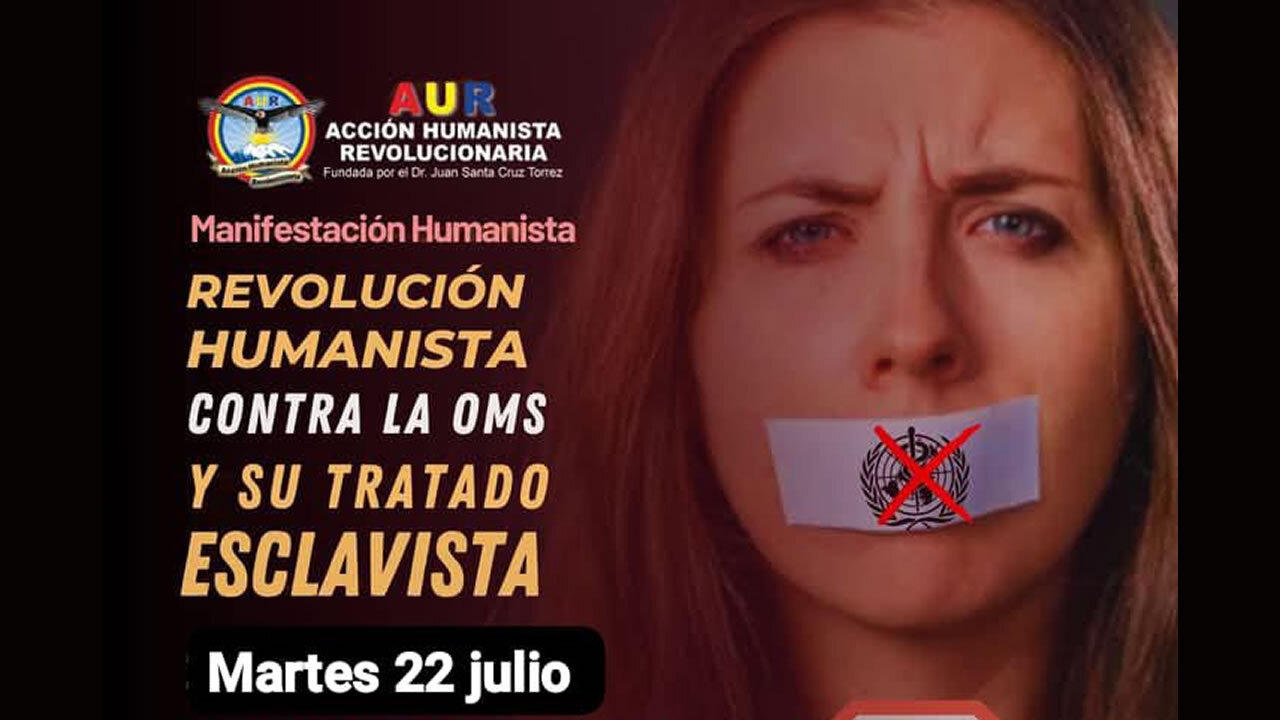 22-07-2025 REVOLUCIÓN HUMANISTA CONTRA LA OMS Y SU TRATADO ESCLAVISTA #libertadsinvakunas #stopoms