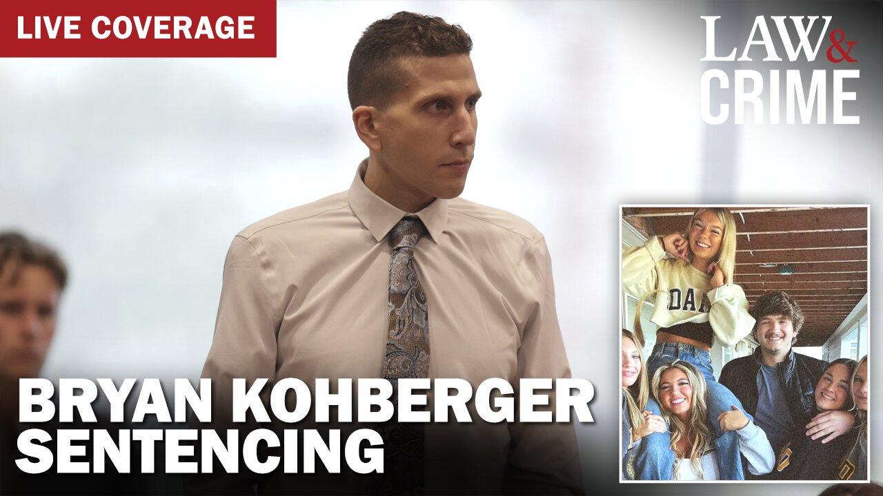 LIVE: Bryan Kohberger Sentencing — ID v. Bryan Kohberger