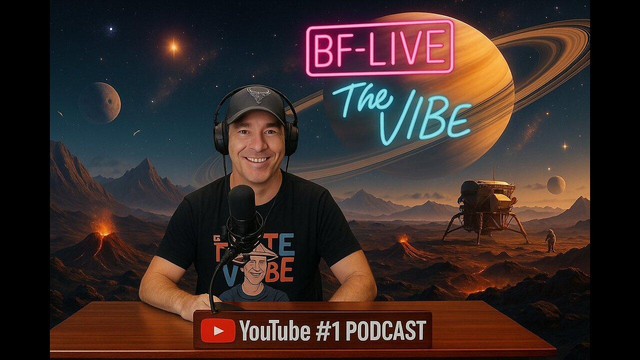 BF Live "The Vibe" 348, Thursday, 7/24/25 ... 12 pm - 3 pm EAST