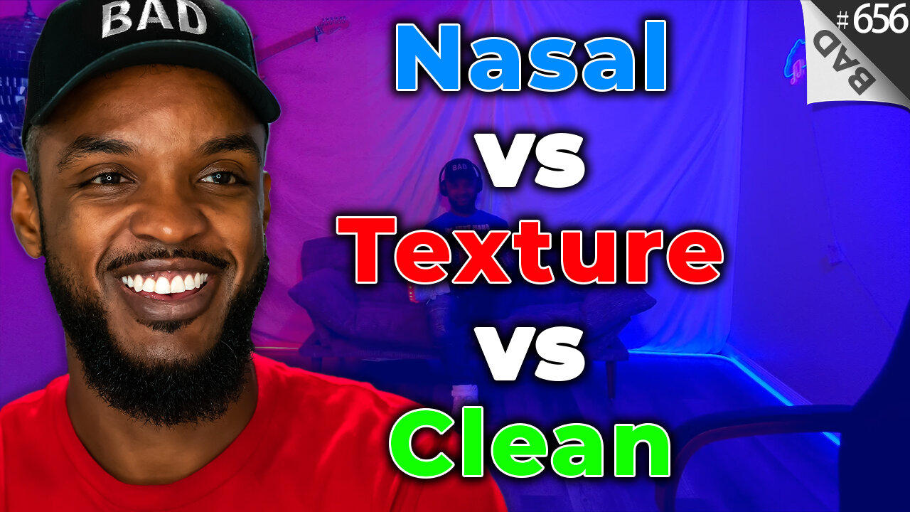 👃 Vocals: Nasal vs Texture vs Clean 👃 #656