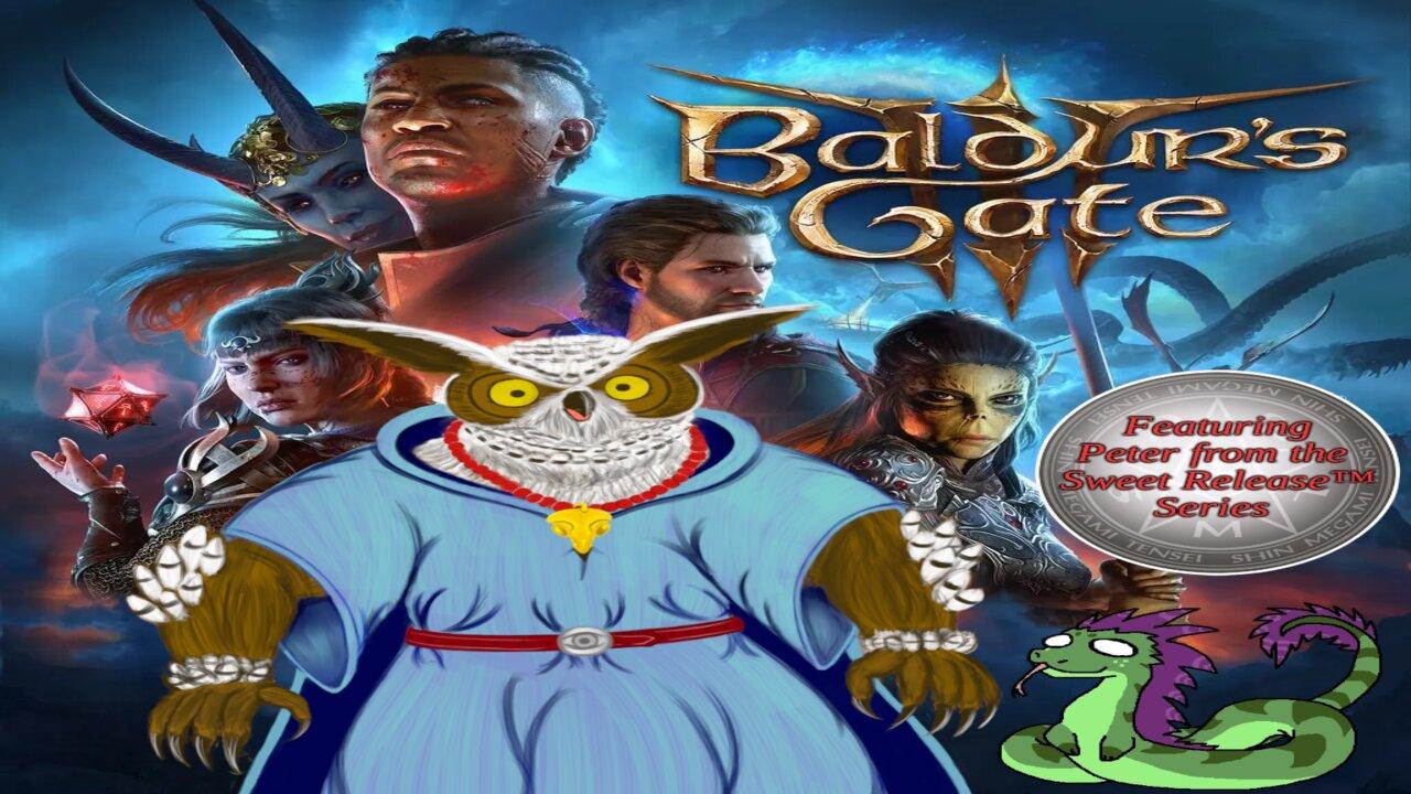 Baldur's Gate 3 Weekend Part 2 Featuring Peter Claymore!
