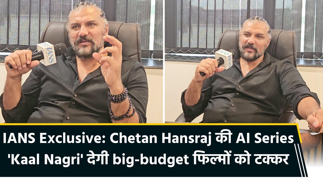IANS Exclusive: Chetan Hansraj की AI Series 'Kaal Nagri' देगी big-budget फिल्मों को टक्क