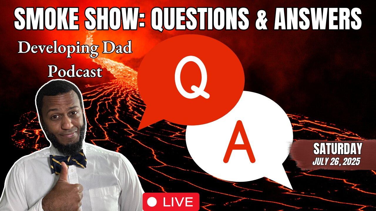 Q&A Smoke Show: Trump, Epstein, Zionism, Immigration...