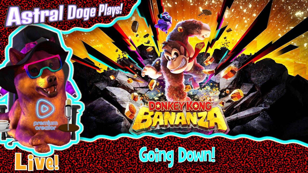 Donkey Kong Bananza ~LIVE!~ Going Down!