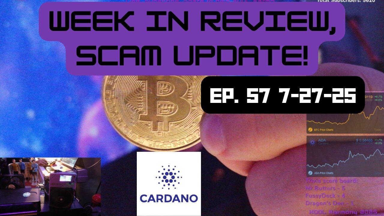Week in review - Scam update - Ep 57 - 7.27.25