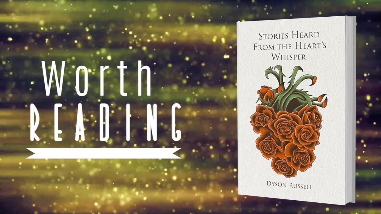 Whispers of the Soul: Exploring "Stories Heard from the Heart’s Whisper" by Dyson Russell