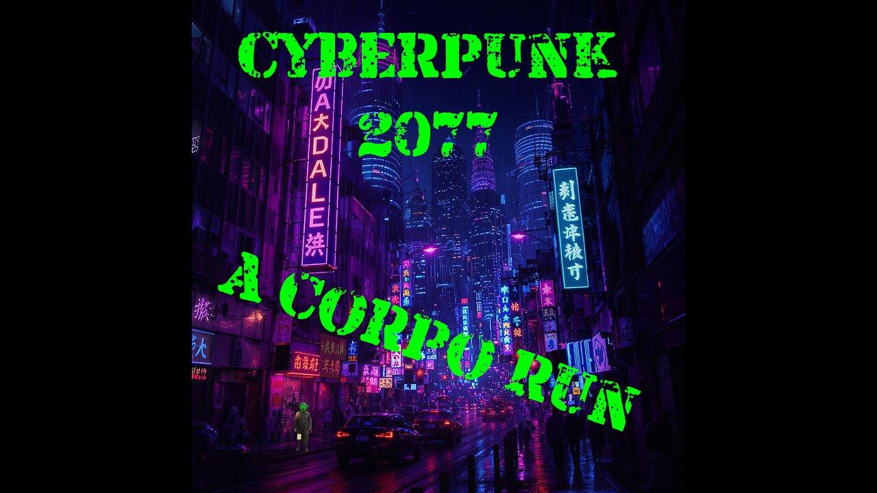 [[Cyberpunk 2077] Scavenger Does a Corpo Run Part 8