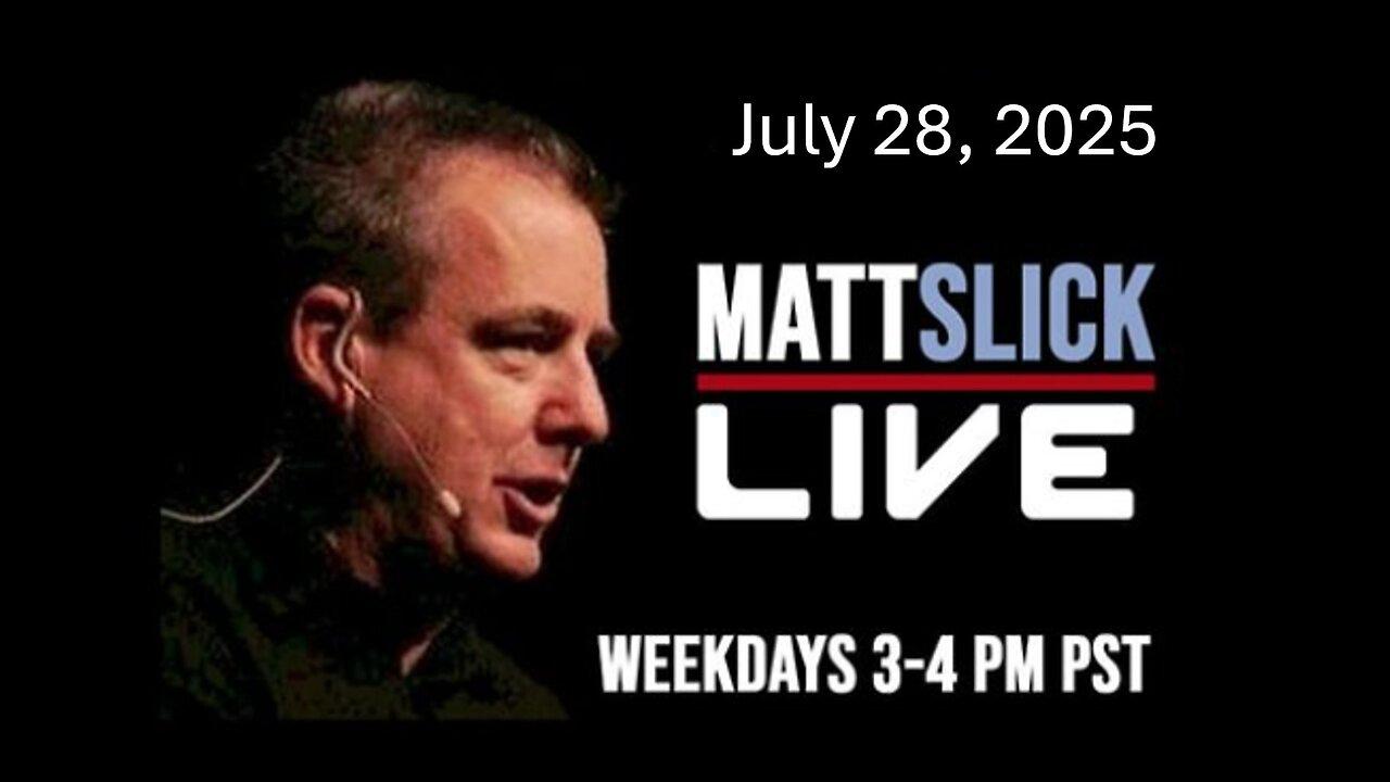 Matt Slick Live, 7/28/2025