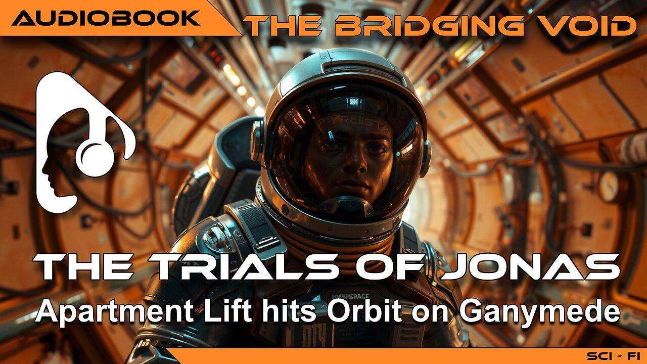 The Trials of Jonas” | 🚀 Sci-Fi | 🎧 Audiobook