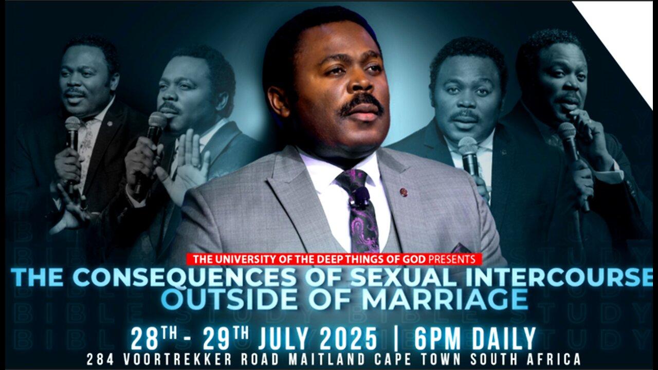 The Consequences of Sexual Intercourse Outside of Marriage Part 2 with Pastor John Anosike
