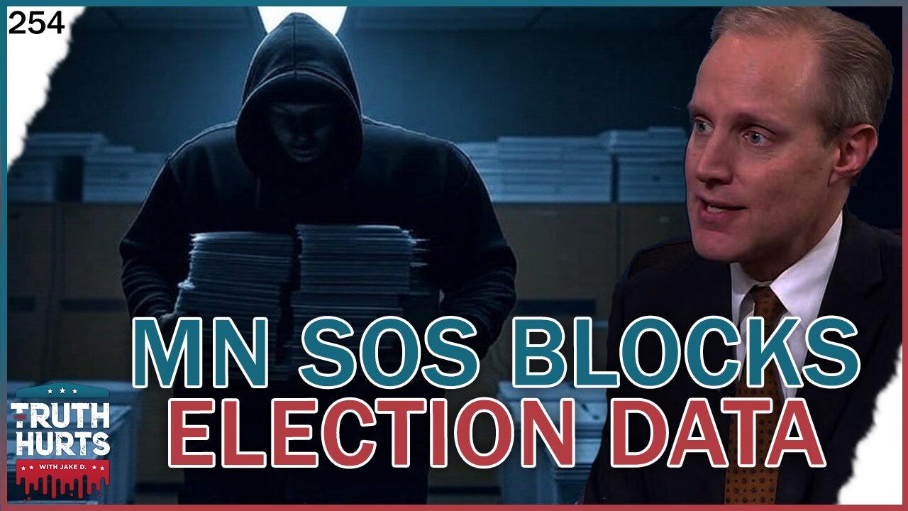 Truth Hurts #254 - Uniparty's Hypocritical Fight Over MN Election Data