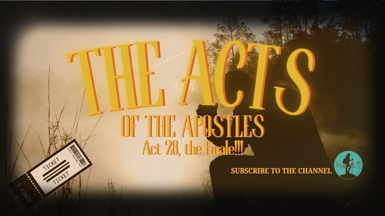 NEW TIME!!! Ten-IV with (T)ea - The Acts of the Apostles, Act 28