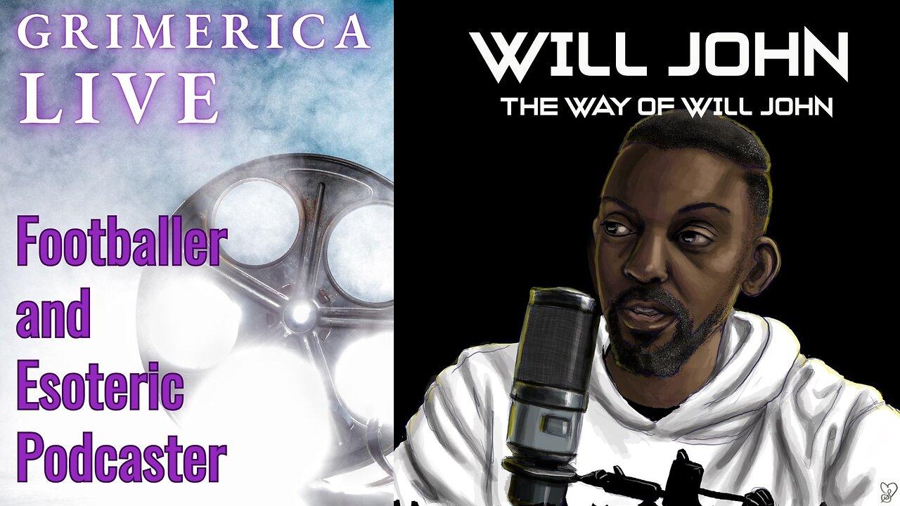 Will John - The Way of Will John. From Pro Football to Podcasting