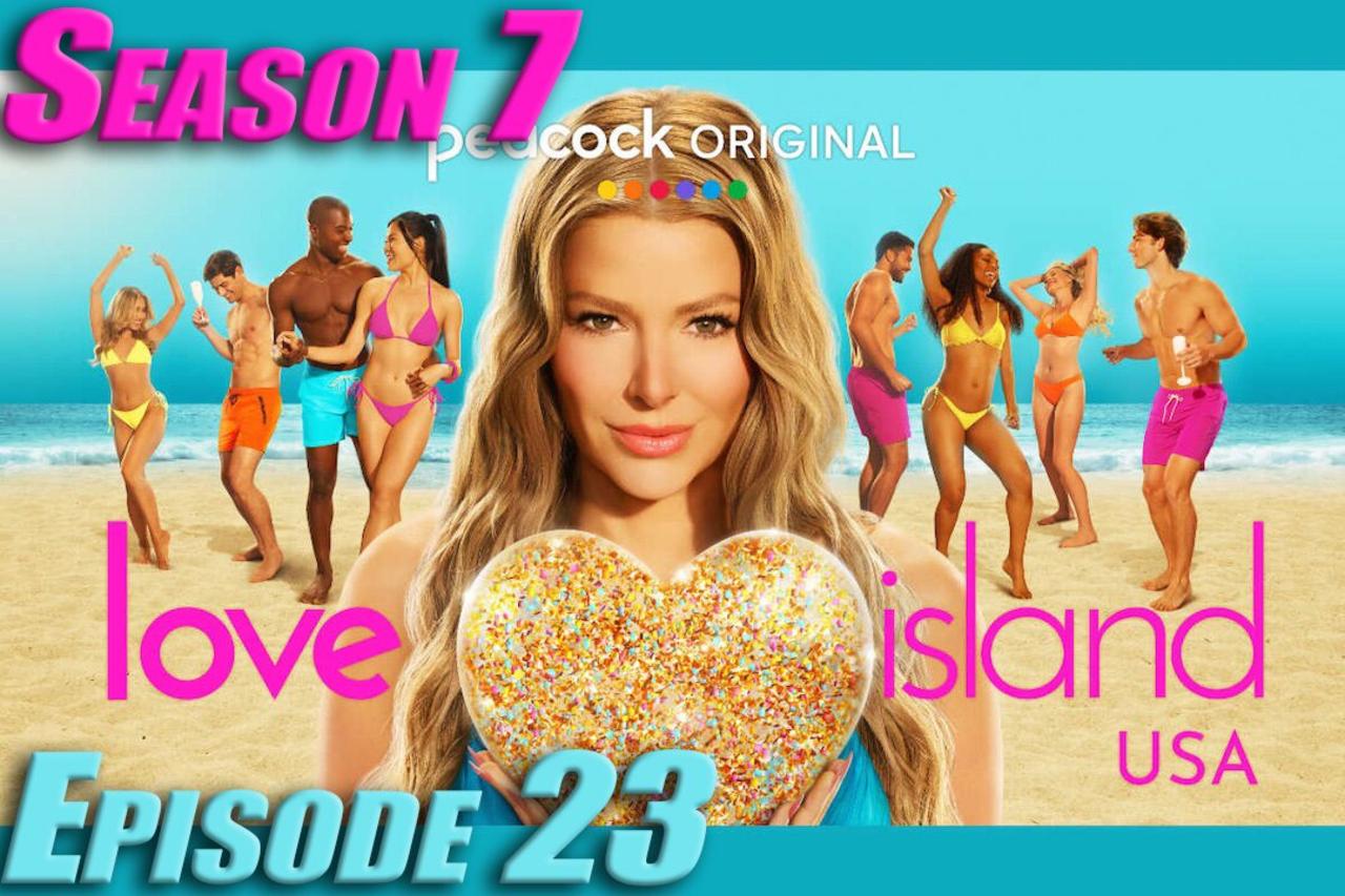 Love Island Season 7 Episode 23 | TSR: Live Episode #1181