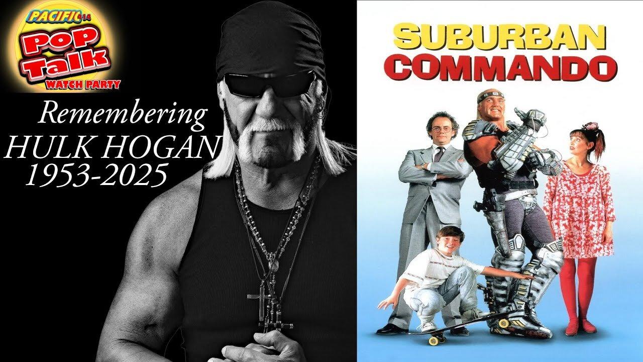 Pacific414 Pop Talk: Remembering Hulk Hogan- Suburban Commando Watch Party