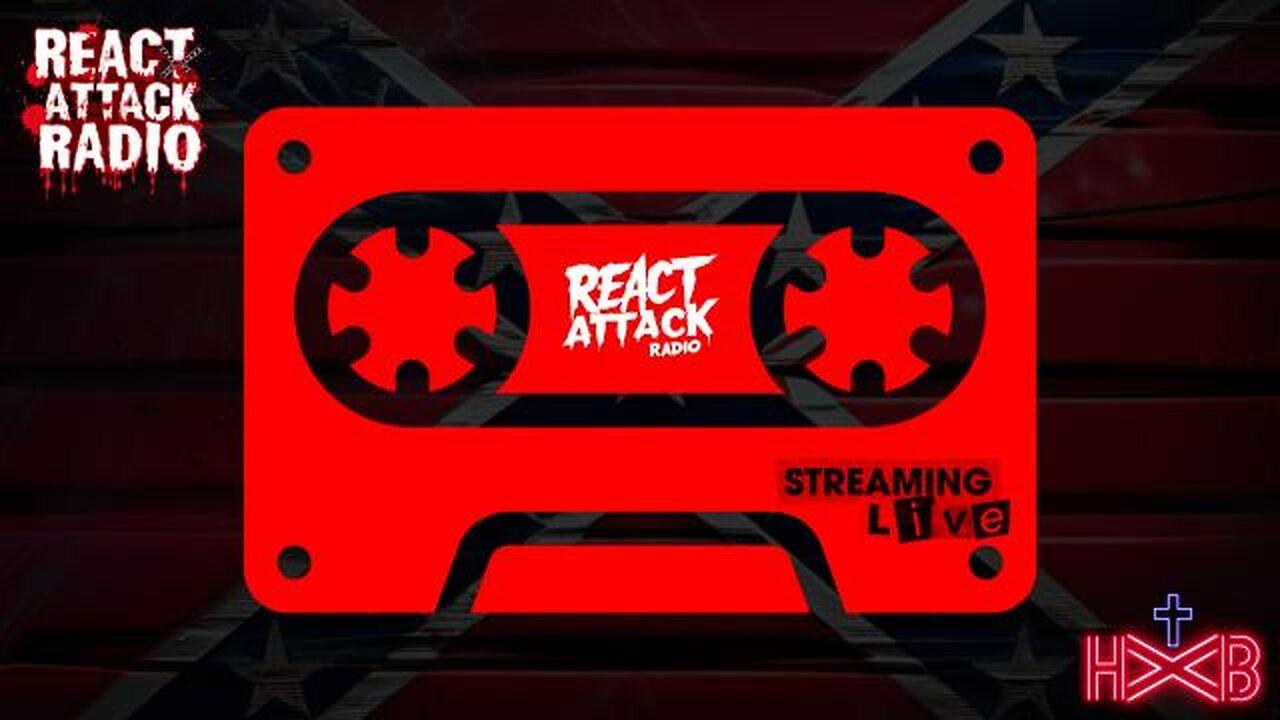 React Attack RADIO! Reactions, news and Channel update!
