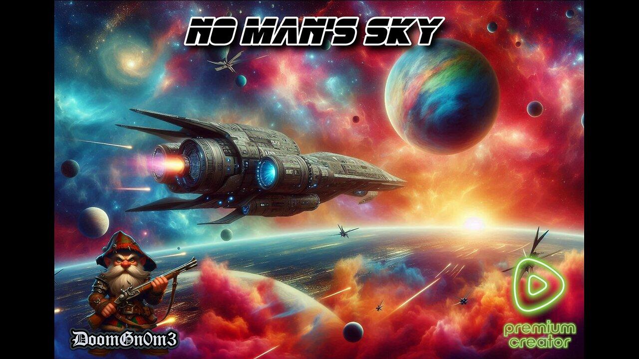 Adventures with DoomGnome: No Man's Sky, Can I find the perfect Planet?
