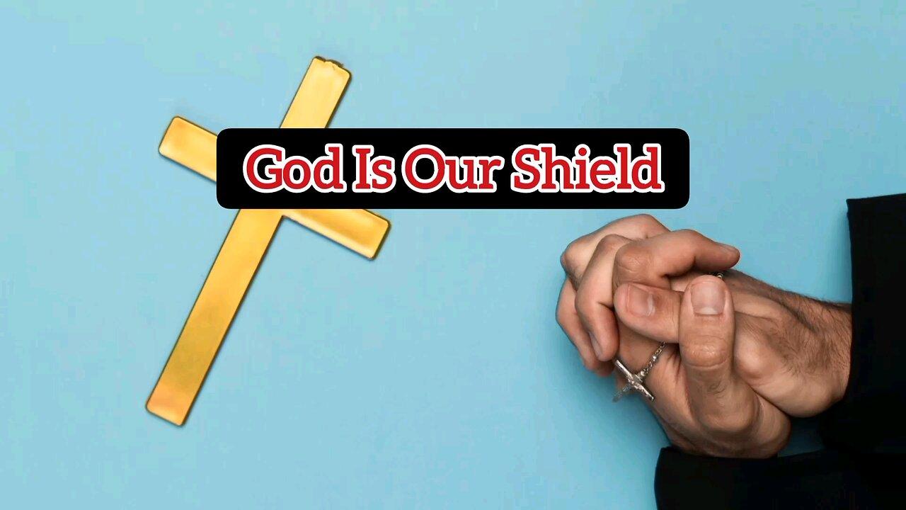 God Is Our Shield - Psalm 5:12 - Bible Verse - Word Of God - Bible Quote - Motivational Bible Verse
