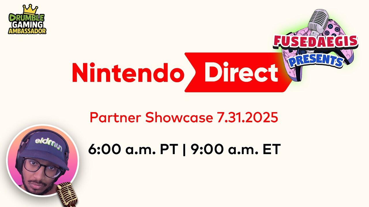 3rd Party Partner Showcase Nintendo Direct! REACTION 7.31.2025 | FusedAegis Presents