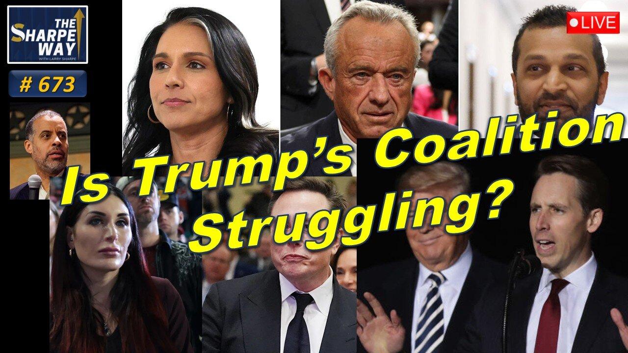Sharpe Way No. 673! 🔴 Is Trump’s Coalition Struggling? LIVE Discussion!🔥