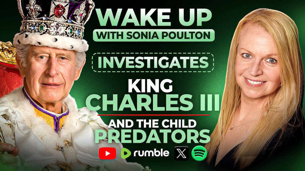 EP. 137 WAKE UP INVESTIGATES KING CHARLES & CHILD PREDATORS: 1 AUGUST 2025