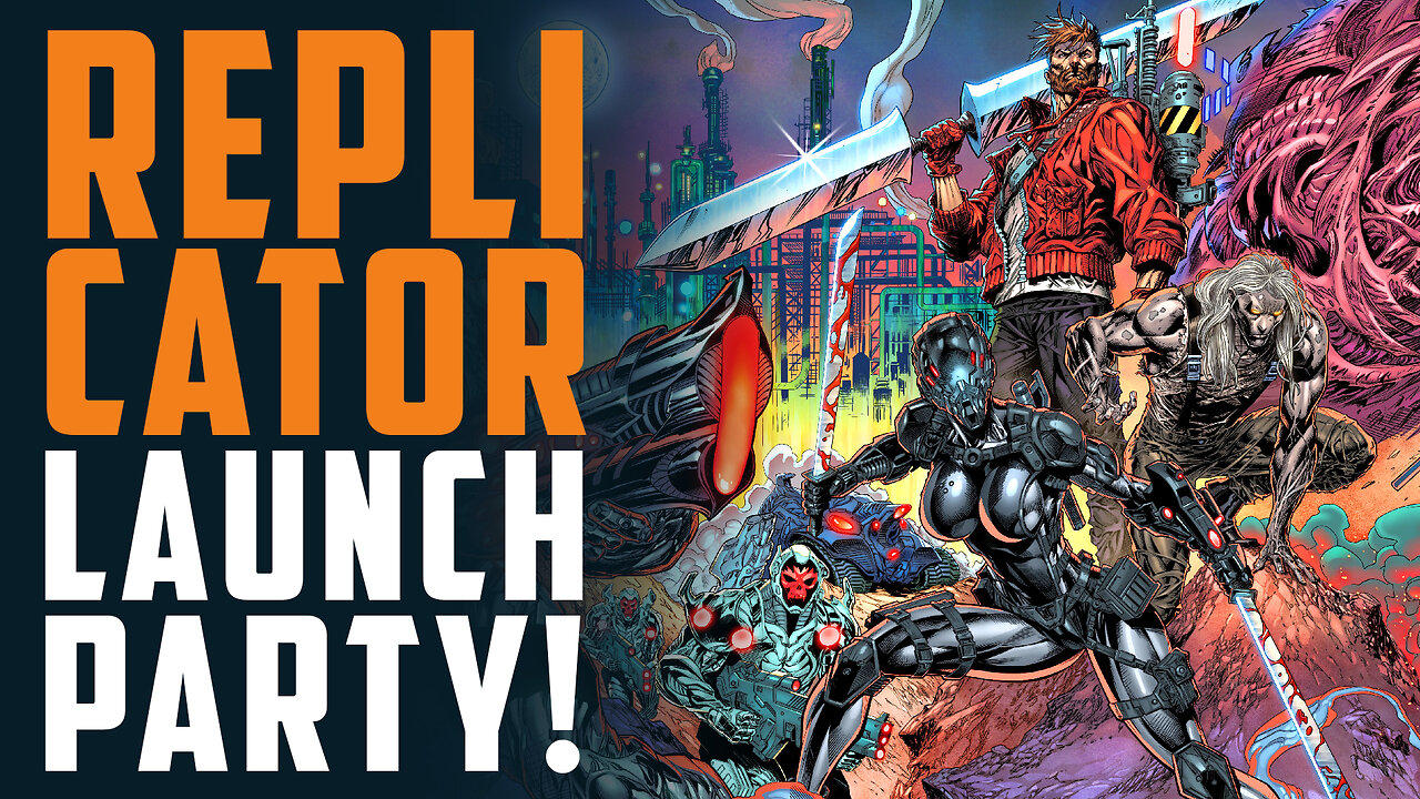 REPLICATOR 4 Launch Party!!! Mutants fight Machines in this epic Comic Book!
