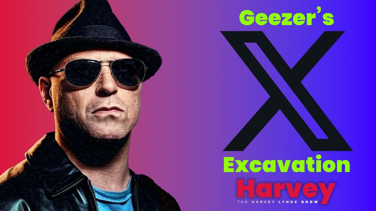 Geezer's X Excavation - Early Morning of August 2, 2025