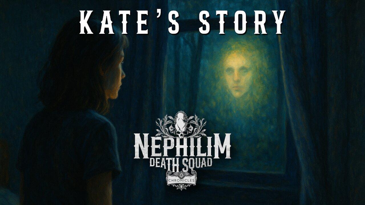 Kate's Story - NDS Chronicles: 025 | Nephilim Death Squad