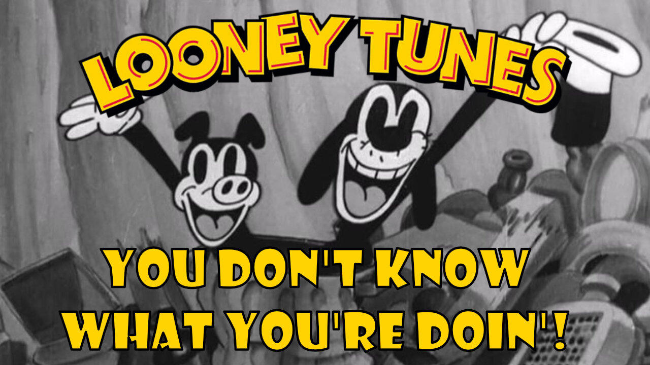 You Don't Know What You're Doin'!| Looney Tunes (1931)