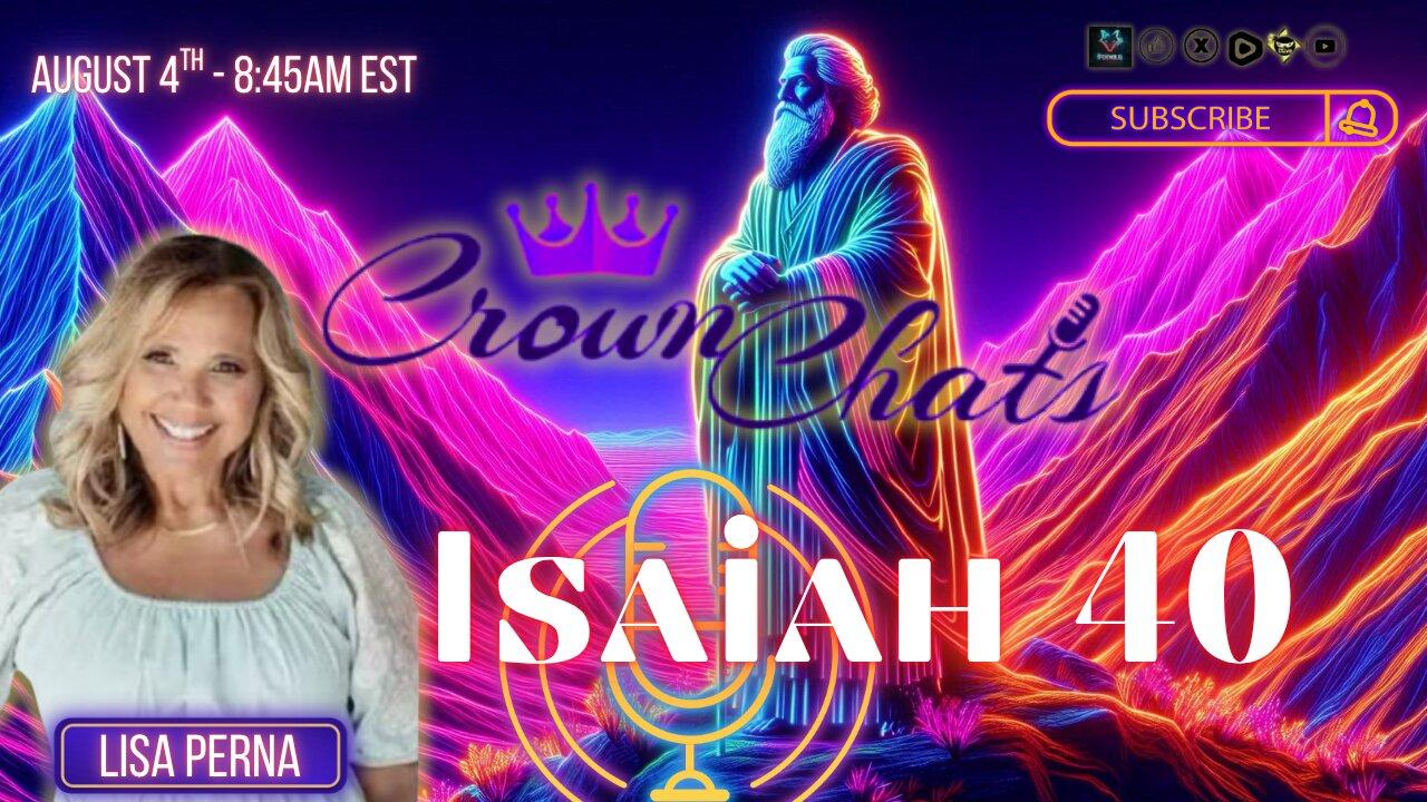 Crown Chats- Isaiah Chapter 40