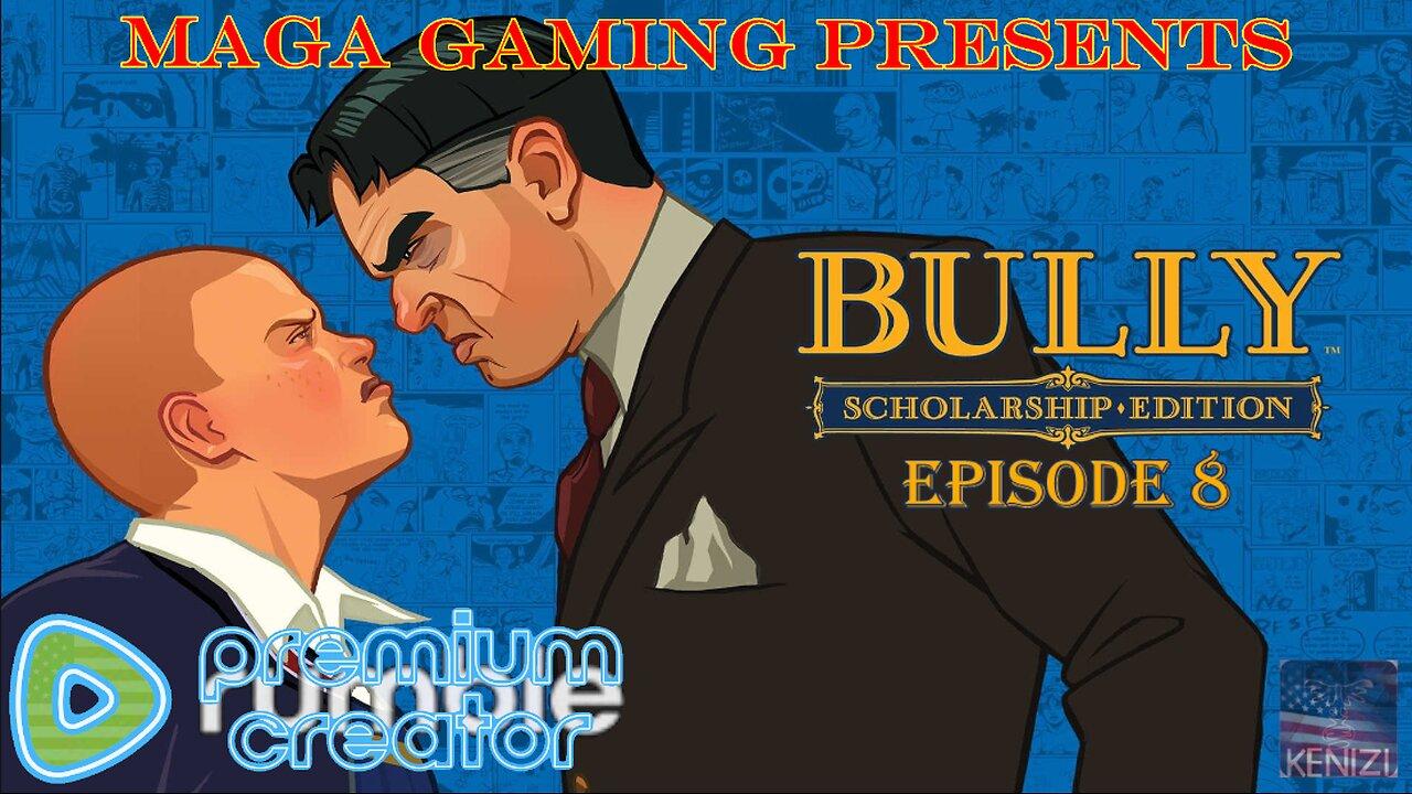 Bully - Scholarship Edition: Episode 8