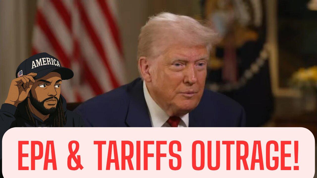 TRUMP'S EPA UNDERFIRE PLUS TARIFFS MELTDOWN!?