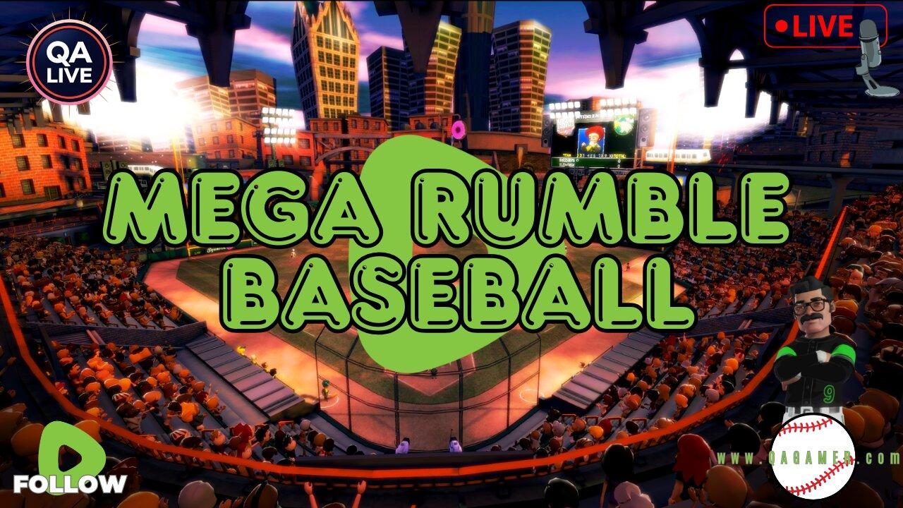 ⚾QAGamer Live | Mega Rumble Baseball (Games 9 & 10)