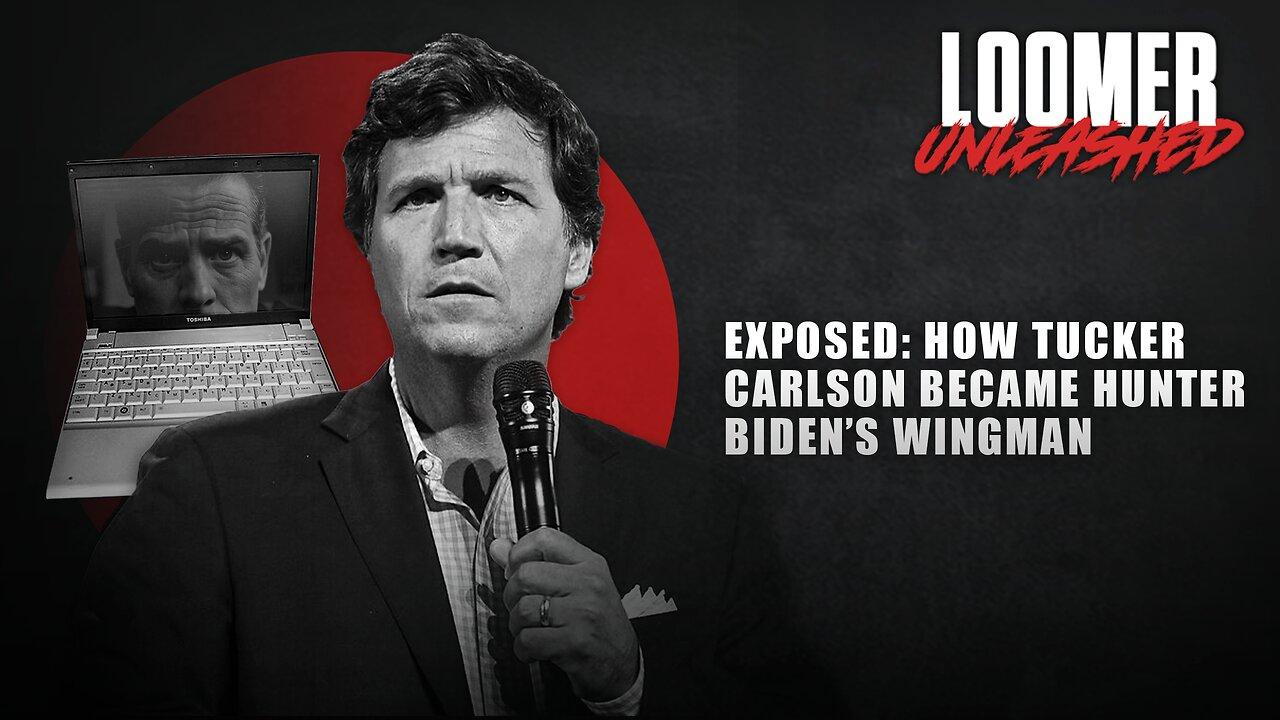 EP137: EXPOSED: How Tucker Carlson Became Hunter Biden's Wingman