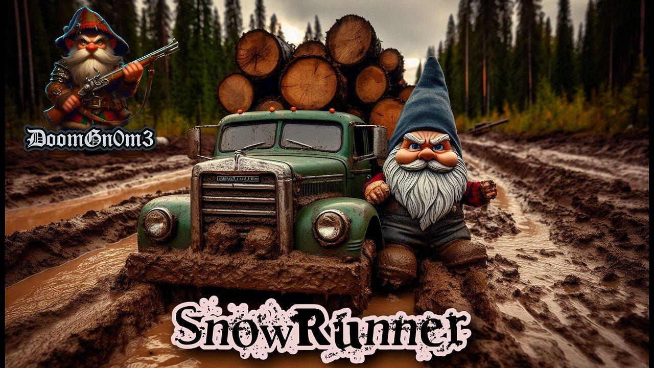 Adventures with DoomGnome: SnowRunner, Back in the Captains Seat!