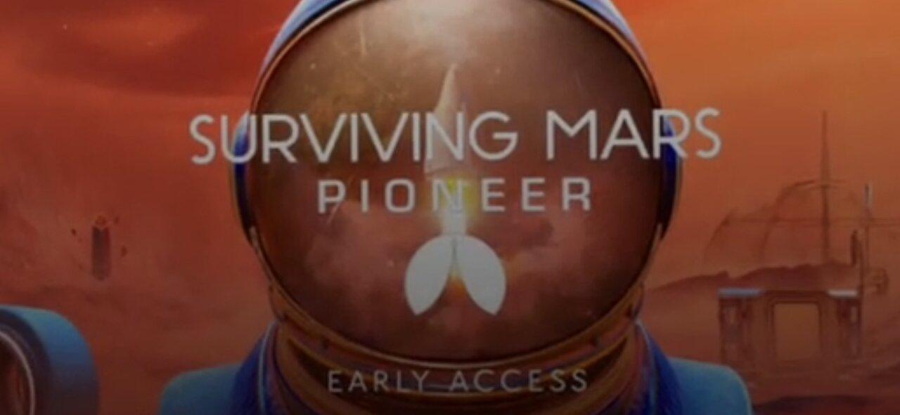 Surviving Mars Pioneer - Sneak Peek