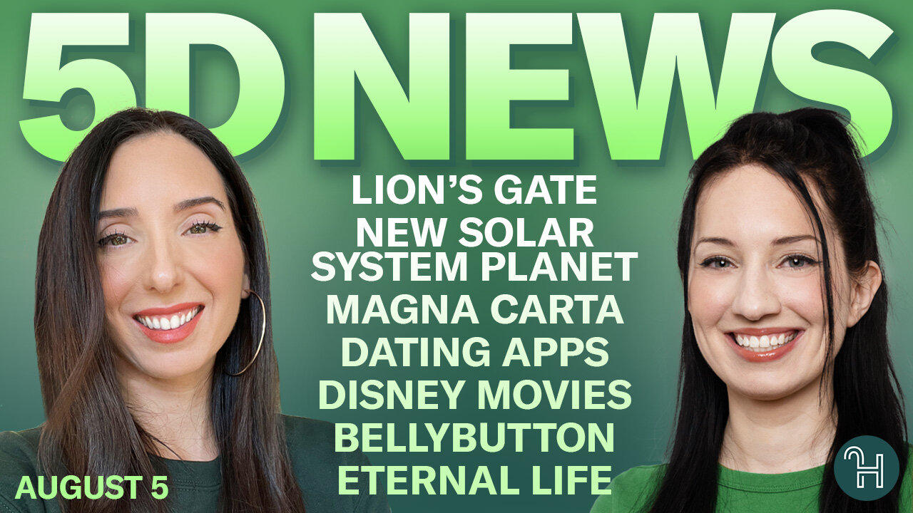 ✨ 5D NEWS Aug 5 • Lion's Gate, New Solar System Planet, Magna Carta & more!