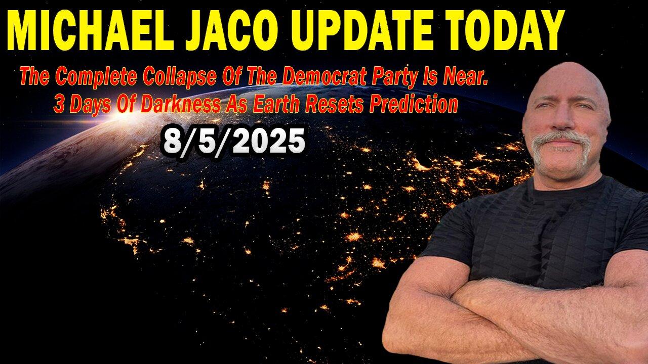 Michael Jaco Situation Update Aug 5: "The Complete Collapse Of The Democrat Party Is Near"