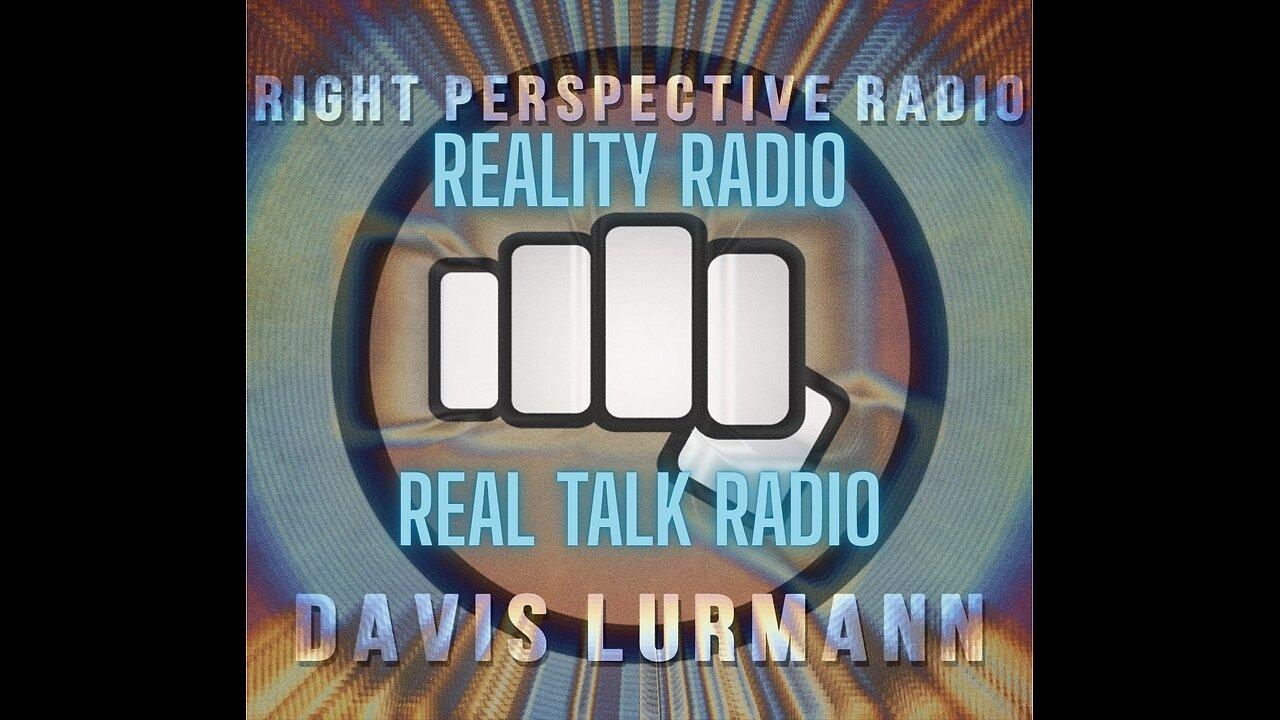 Right Perspective Radio with Davis Lurmann [F] #369 08-Aug-2025