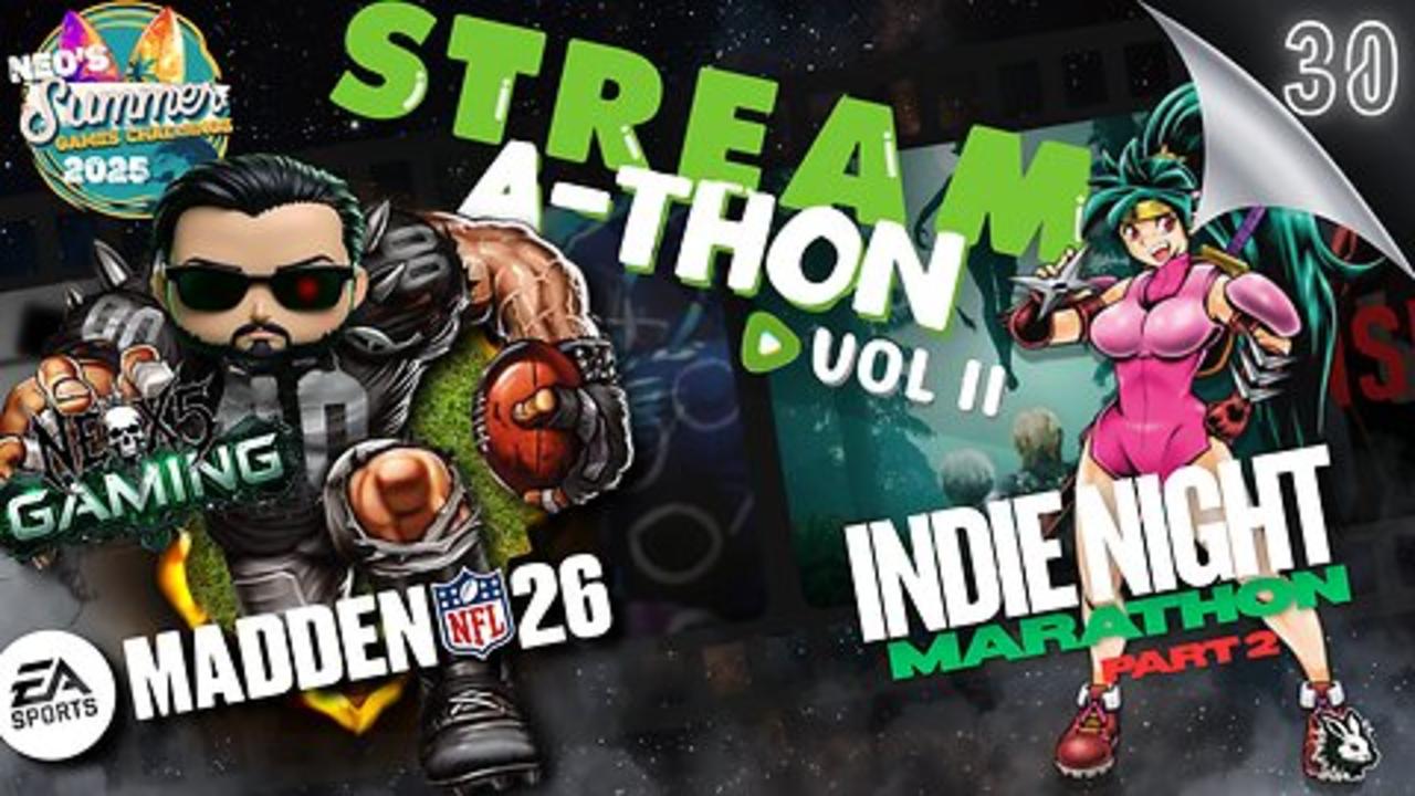 Stream-a-thon Vol 2: Neo's Big Summer Party! | Summer Gaming Ep 30 | Rumble Gaming