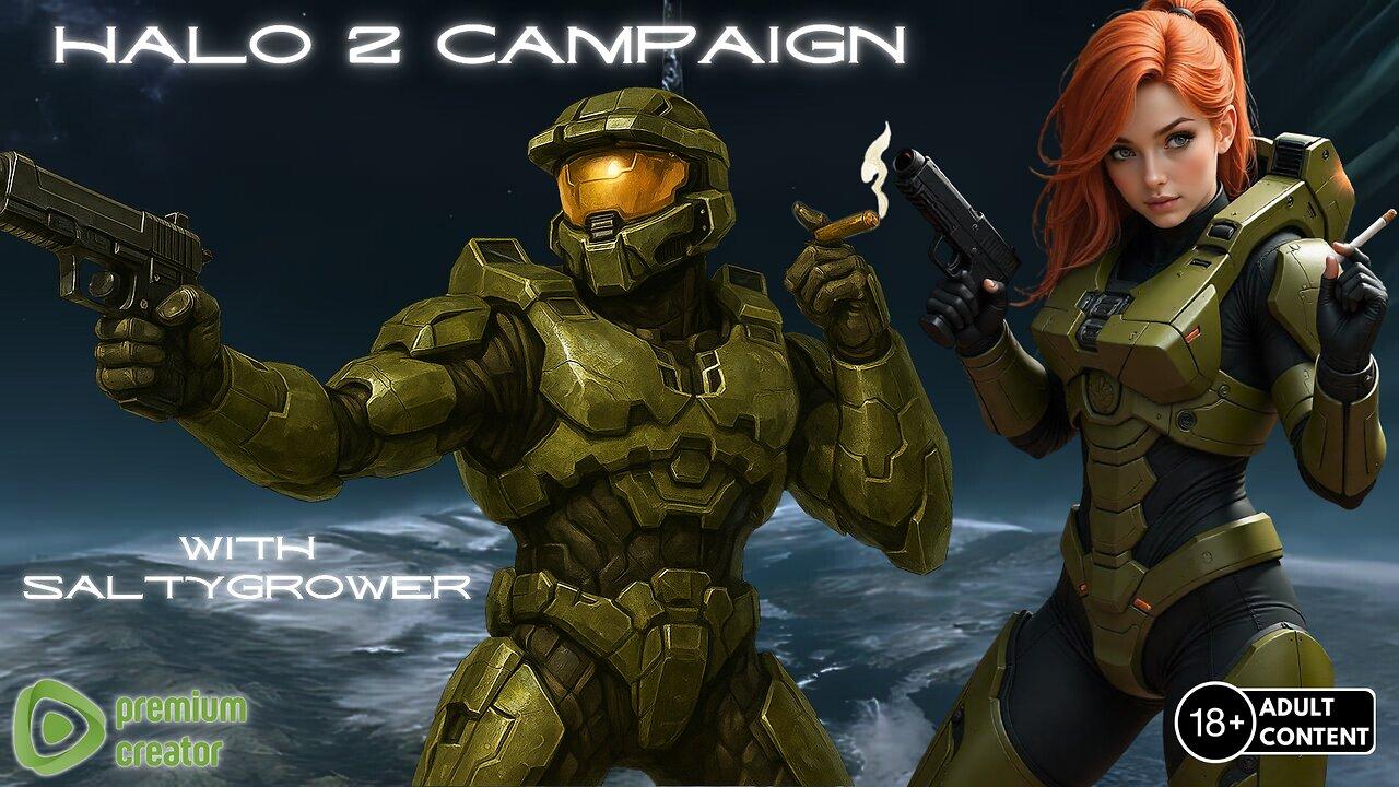 Halo 2 Campaign With SaltyGrower The Noob