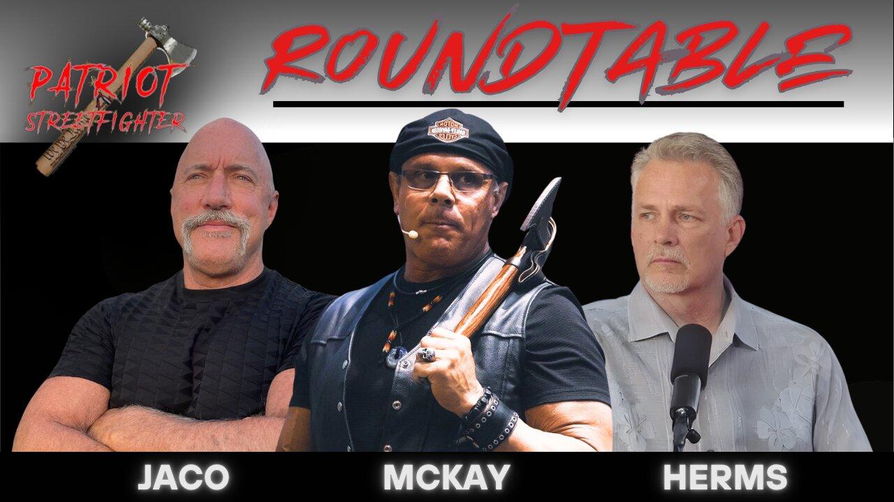 8.11.25 Patriot Streetfighter ROUNDTABLE w/ Mike Jaco & Lewis Herms, State of the WAR!!!