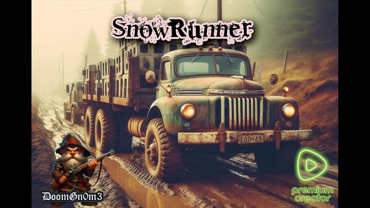 Adventures with DoomGnome: SnowRunner, Coop with KulGnome
