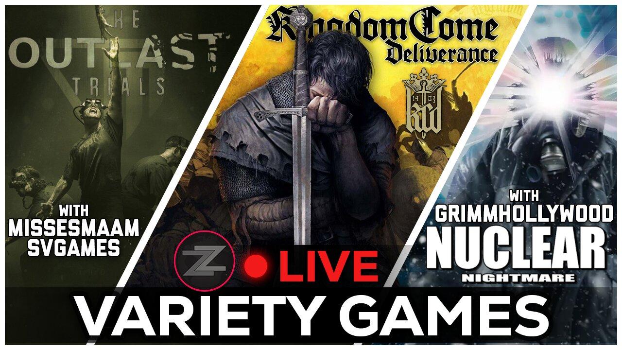 🔴LIVE IN 1440p! - Kingdom Come Deliverance, Games w Maam, Nuclear Nightmare & More - Come Hang Out!
