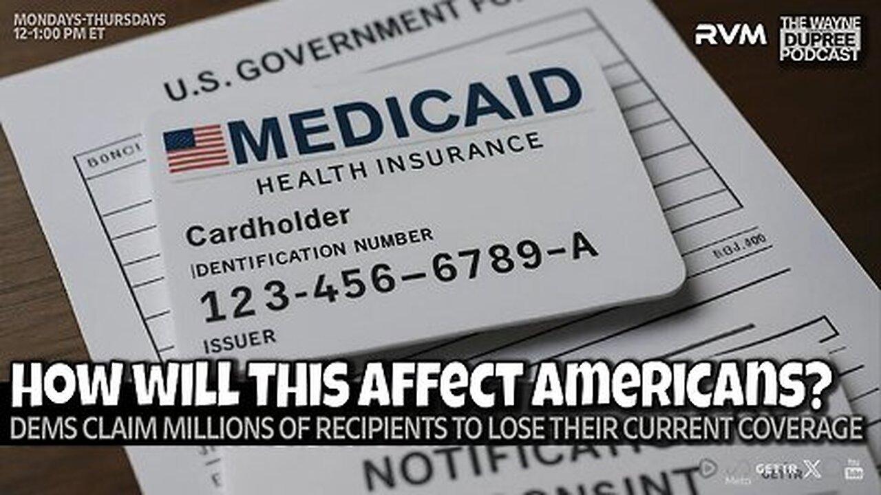 E2138: Bill May Cut Medicaid For Millions, Debate Intensifies 8/13